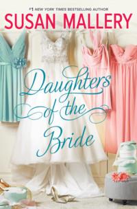 Daughters Of The Bride, Сьюзен Мэллери аудиокнига. ISDN39781245