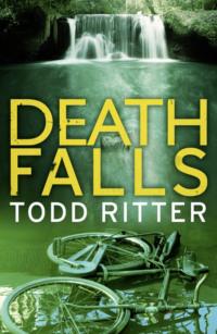 Death Falls - Todd Ritter