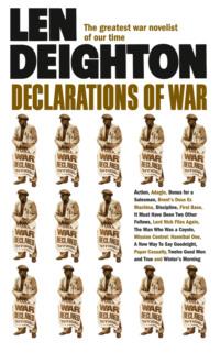 Declarations of War - Len Deighton