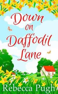 Down on Daffodil Lane, Rebecca  Pugh аудиокнига. ISDN39781765