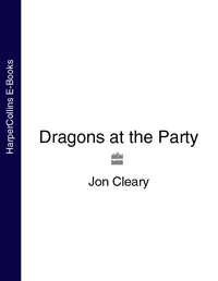 Dragons at the Party - Jon Cleary
