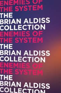 Enemies of the System - Brian Aldiss