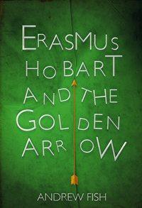 Erasmus Hobart and the Golden Arrow,  audiobook. ISDN39782109