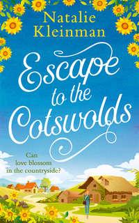 Escape to the Cotswolds, Natalie  Kleinman аудиокнига. ISDN39782125