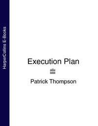 Execution Plan, Patrick  Thompson audiobook. ISDN39782309