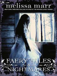 Faery Tales and Nightmares, Melissa  Marr audiobook. ISDN39782349