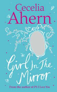 Girl in the Mirror: Two Stories - Cecelia Ahern