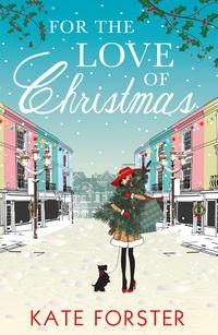 For the Love of Christmas, Kate  Forster audiobook. ISDN39782705
