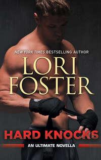 Hard Knocks: An Ultimate Novella, Lori Foster audiobook. ISDN39782857