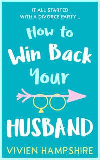How to Win Back Your Husband, Vivien  Hampshire audiobook. ISDN39783089