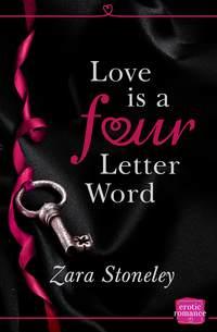 Love is a Four Letter Word - Zara Stoneley