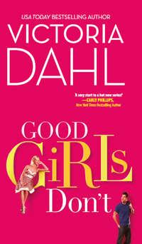 Good Girls Don′t, Victoria Dahl audiobook. ISDN39784001