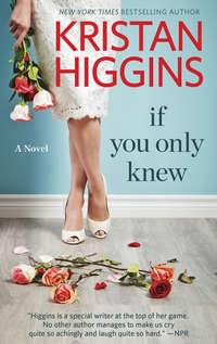 If You Only Knew, Kristan Higgins audiobook. ISDN39784153