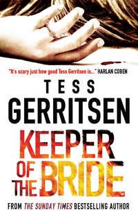 Keeper of the Bride, Тесс Герритсен audiobook. ISDN39784201