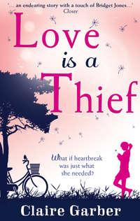 Love Is A Thief, Claire  Garber audiobook. ISDN39784305
