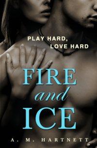 Fire And Ice, AM  Hartnett audiobook. ISDN39784697