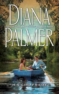 His Girl Friday, Diana  Palmer audiobook. ISDN39785001