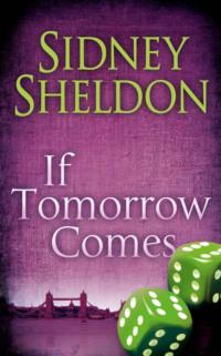 If Tomorrow Comes, Сидни Шелдона audiobook. ISDN39785177
