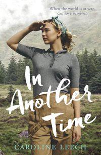 In Another Time - Caroline Leech