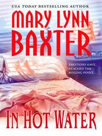 In Hot Water - Mary Baxter