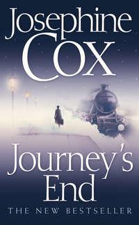 Journey’s End - Josephine Cox