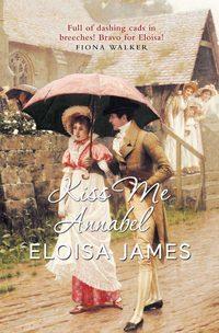 Kiss Me Annabel, Eloisa  James аудиокнига. ISDN39785377