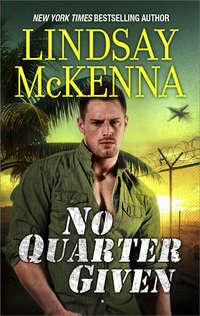 No Quarter Given, Lindsay McKenna аудиокнига. ISDN39786017