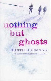 Nothing but Ghosts, Judith  Hermann аудиокнига. ISDN39786097