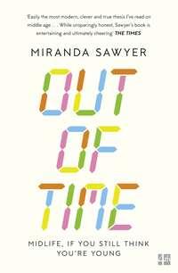 Out of Time - Miranda Sawyer