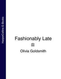 Fashionably Late, Olivia  Goldsmith audiobook. ISDN39786289