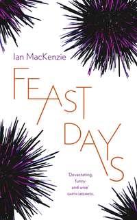 Feast Days, Ian  Mackenzie audiobook. ISDN39786305