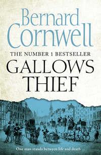 Gallows Thief, Bernard  Cornwell аудиокнига. ISDN39786505