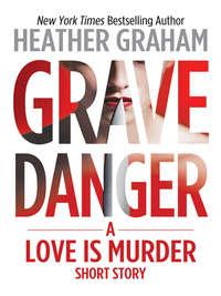 Grave Danger, Heather  Graham audiobook. ISDN39786649