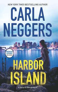Harbor Island, Carla  Neggers аудиокнига. ISDN39786713