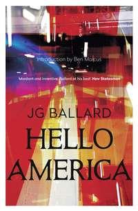 Hello America - J. Ballard