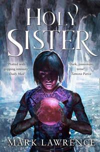 Holy Sister, Mark  Lawrence audiobook. ISDN39786825