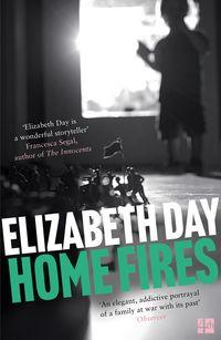 Home Fires, Elizabeth  Day аудиокнига. ISDN39786865