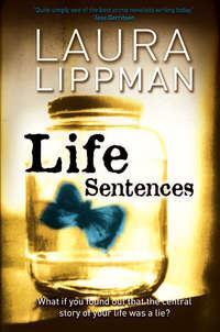Life Sentences, Laura  Lippman audiobook. ISDN39787257