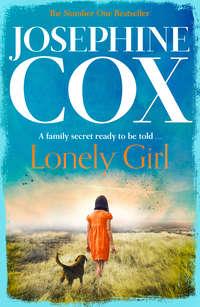 Lonely Girl - Josephine Cox