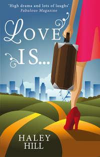 Love Is… - Haley Hill
