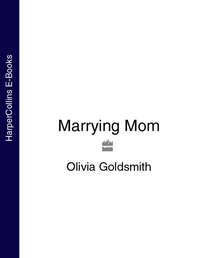 Marrying Mom, Olivia  Goldsmith audiobook. ISDN39787537