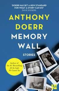 Memory Wall, Anthony  Doerr audiobook. ISDN39787585