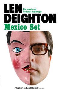 Mexico Set - Len Deighton