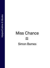 Miss Chance - Simon Barnes