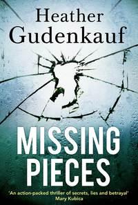 Missing Pieces, Heather Gudenkauf аудиокнига. ISDN39787641