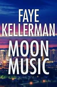 Moon Music - Faye Kellerman