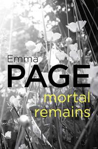 Mortal Remains - Emma Page
