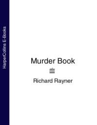 Murder Book, Richard  Rayner audiobook. ISDN39787729