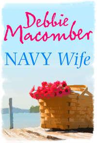 Navy Wife, Debbie  Macomber аудиокнига. ISDN39787793