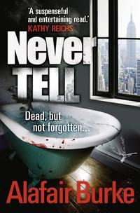 Never Tell, Alafair  Burke audiobook. ISDN39787833